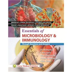 Essentials Of Microbiology & Immunology 1st Edition 2019 By SK Mohanty