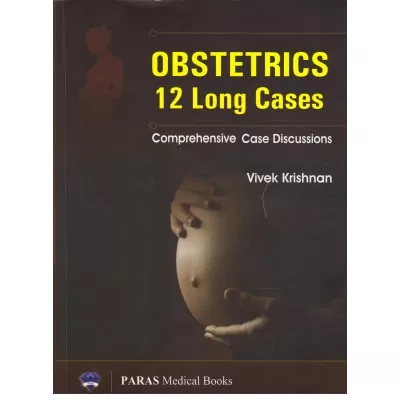 Obstetrics 12 Long Cases 1st Edition 2016 by Vivek Krishnan