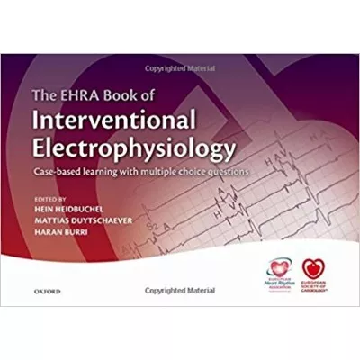 EHRA Book of Interventional Electrophysiology 1st Edition 2017 by Heidbuchel