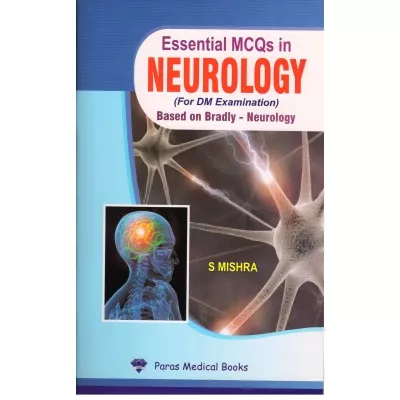 Essential MCQs in Neurology 1st Edition 2014 by S Mishra