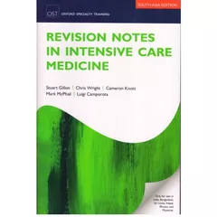 Revision Notes in Intensive Care Medicine 1st Edition 2016 by Stuart Gillon