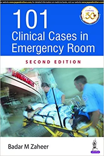 101 Clinical Cases in Emergency Room 2nd Edition 2020 By Badar M Zaheer
