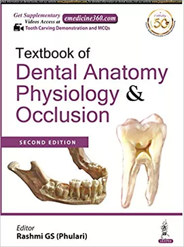 Textbook Of Dental Anatomy, Physiology & Occlusion 2019 By Rashmi G. S. Phulari