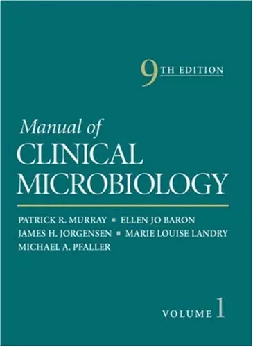 Manual of Clinical Microbiology: 2 Volume Set,9 May 2007,by Patrick R. Murray