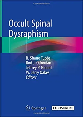 Occult Spinal Dysraphism 2019 By R. Shane Tubb