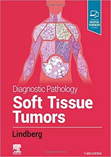 Diagnostic Pathology: Soft Tissue Tumors 3rd Edition 2019 By Lindberg MD, Matthew R