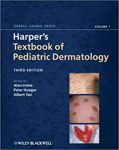 Harper-s Textbook of Pediatric Dermatology: (2 Volume Set) ,3rd Edition By Alan D. Irvine