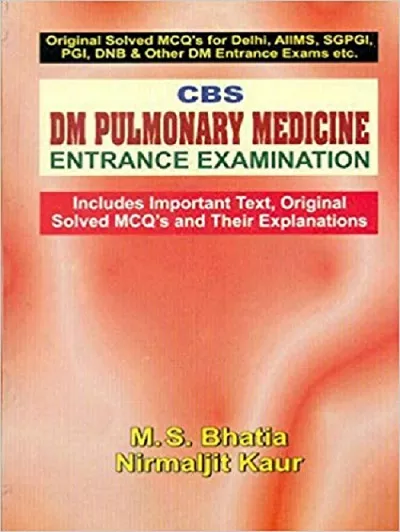 CBS DM Pulmonary Medicine Entrance Examination By M S Bhatia