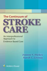 The Continuum of Stroke Care (Pb 2016) Paperback ? 2016 By Hickey