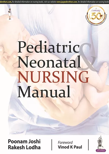Pediatric & Neonatal Nursing Manual 1st Edition 2020 By Poonam Joshi & Rakesh Lodha