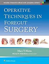 OPERATIVE TECHNIQUES IN FOREGUT SURGERY (HB 2015)