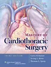 Mastery of Cardiothoracic Surgery 3rd Edition 2014 by John Kiernan