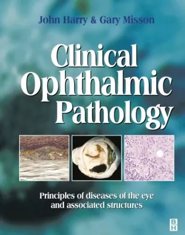 Clinical Ophthalmic Pathology Hardcover 13 Nov 2001 By John Harry