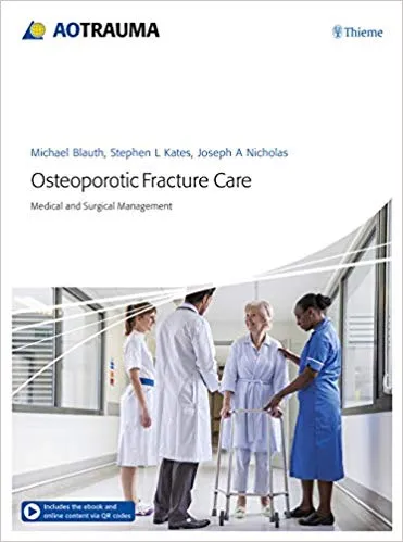Osteoporotic Fracture Care 2018 By Blauth M.