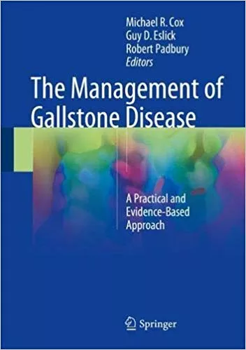 The Management of Gallstone Disease 2018 By Michael R. Cox