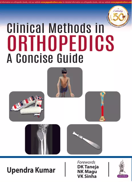 Clinical Methods in Orthopedics A Concise Guide 1st Edition 2020 By Upendra Kumar