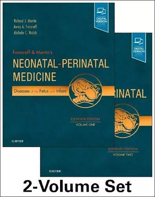 Fanaroff & Martins Neonatal Perinatal Medicine :Diseases of the Fetus & Infant 11th Edition 2019 by Richard J. Martin (2 Volume Set)