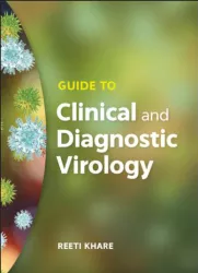 Guide to Clinical and Diagnostic Virology 2019 By Reeti Khare