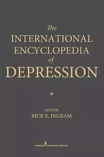 The International Encyclopedia of Depression Hardcover by Rick E. Ingram 30, April 2009