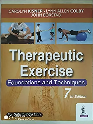 Therapeutic Exercise Foundations And Techniques 7th Edition 2018 B Kisner Carolyn, Colby