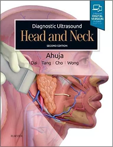 Diagnostic Ultrasound: Head and Neck 2nd Edition 2019 By Anil T. Ahuja