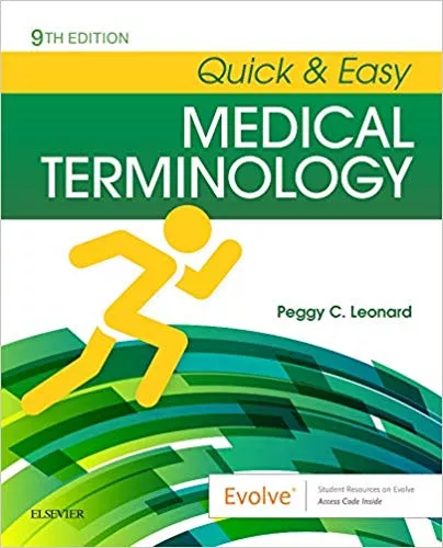 Quick & Easy Medical Terminology 9th Edition 2019 By Peggy C. Leonard