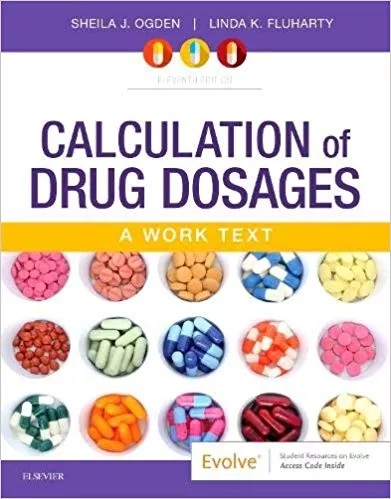 Calculation of Drug Dosages 11th Edition 2019 By Sheila J. Ogden