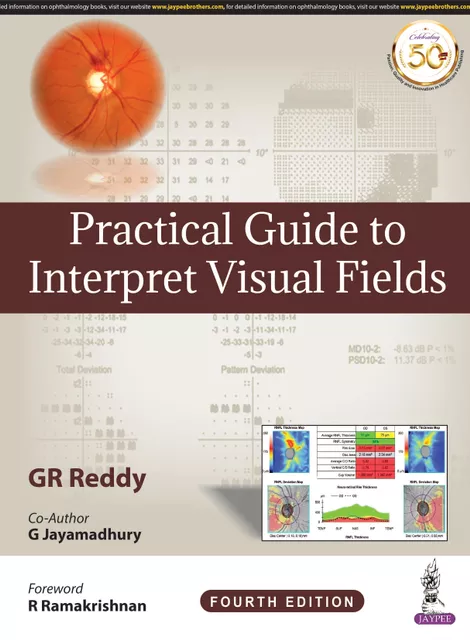 Practical Guide to  Interpret Visual Fields 4th Edition 2020 By GR Reddy