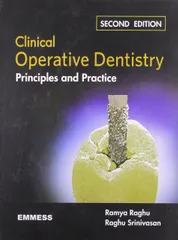 Clinical Operative Dentistry Principles and Practice 2nd Edition 2011 by Ramya Raghu & Raghu Srinivasan