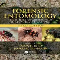 Forensic Entomology 3rd Edition 2020 By Jason H. Byrd