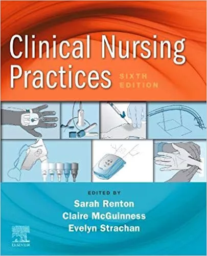 Clinical Nursing Practices: Guidelines for Evidence-Based Practice 6th Edition 2020 By Sarah Renton