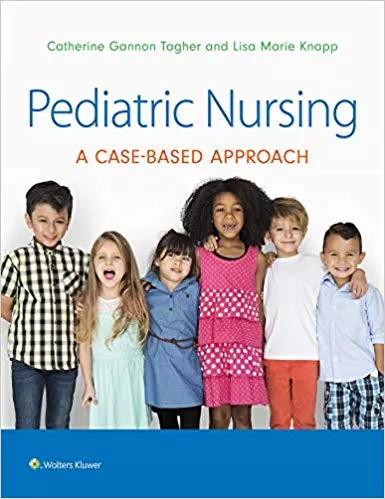 Pediatric Nursing: A Case-Based Approach 2020 By Dr. Gannon Tagher