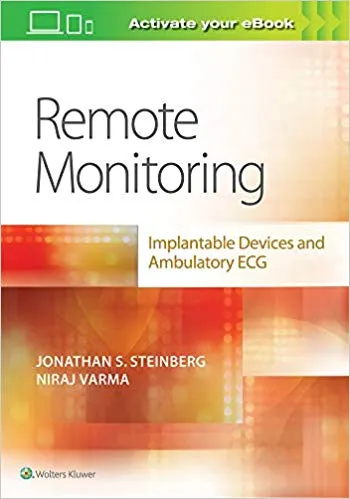 Remote Monitoring: Implantable Devices and Ambulatory ECG 2020 By Steinberg