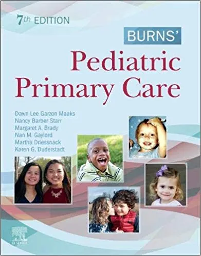 Burns' Pediatric Primary Care 7th Edition 2020 By Dawn Lee Garzon