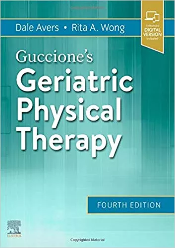 Guccione's Geriatric Physical Therapy 4th Edition 2020 By Dale Avers