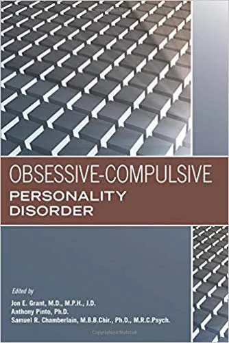 Obsessive-Compulsive Personality Disorder 2019 By Jon E. Grant