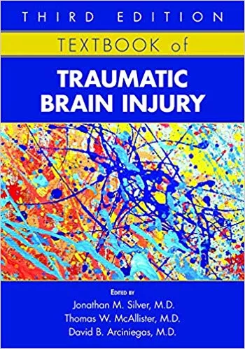 Textbook of Traumatic Brain Injury 3rd Edition 2019 By Jonathan M. Silver