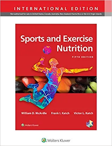 Sports and Exercise Nutrition 5th Edition 2020 By William D. McArdle