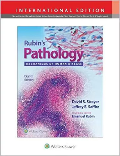 Rubin's Pathology: Mechanisms of Human Disease 8th Edition 2020 By Dr. David S. Strayer