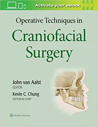 Operative Techniques in Craniofacial Surgery 2020 By Kevin C. Chung