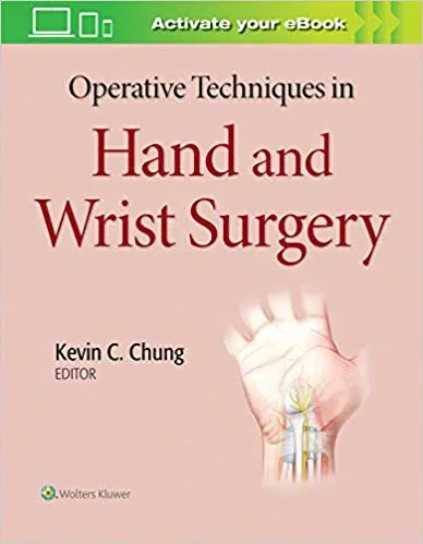 Operative Techniques in Hand and Wrist Surgery 2020 By Chung