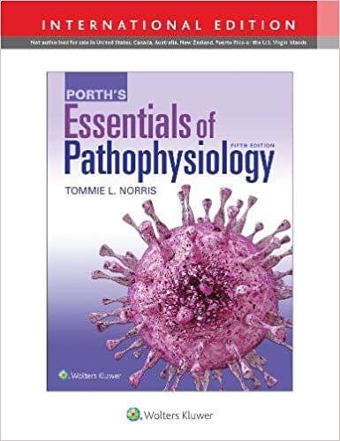 Porth's Essentials of Pathophysiology 2020 By Tommie L Norris