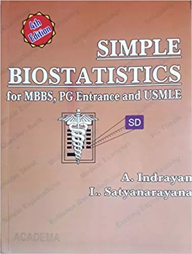 Simple Bioststistics for MBBS, PG Entrance and USMLE 2013 By Indrayan
