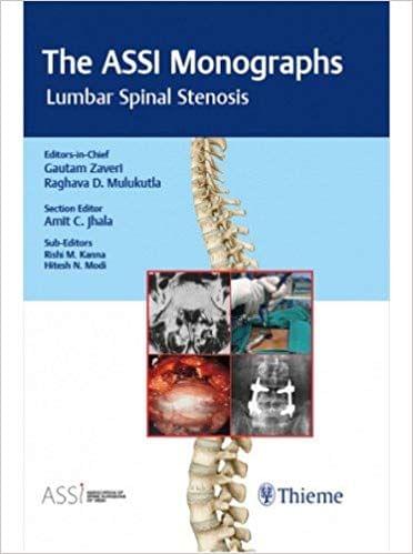The ASSI Monographs: Lumbar Spinal Stenosis 1st Edition 2018 By Zaveri