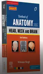 Text Book of Anatomy, Head, Neck and Brain (Volume 3) 3rd Edition 2020 by Vishram Singh