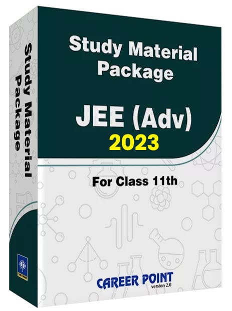 JEE Main & Advanced 2023 Study Material for Class 11