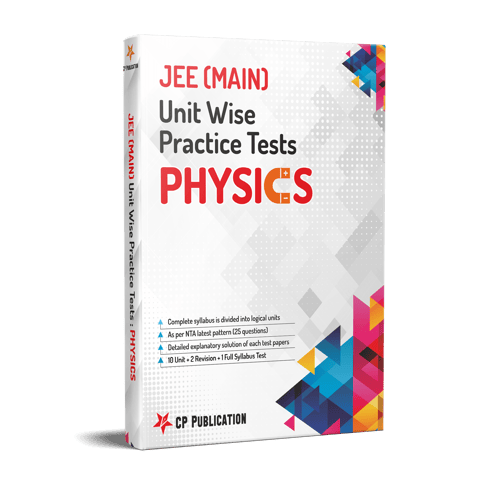 JEE Main  Physics - Unit wise Practice Test Papers