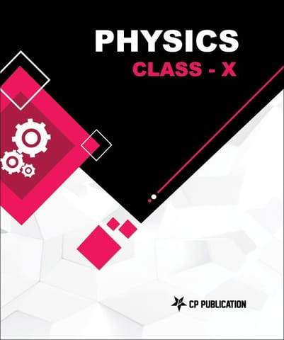 CBSE Class-10th Foundation Physics For IIT-JEE/ NEET/ Olympiad For 2022-2023