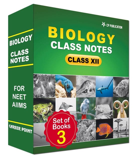 Class Notes For 12th Biology (Set of 3 Volumes) For NEET/AIIMS/Olympiad 2022-23