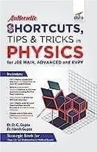 Authentic SHORTCUTS, TIPS & TRICKS in PHYSICS for JEE Main, Advanced & KVPY  Er. D. C. Gupta, Er. Harsh Gupta